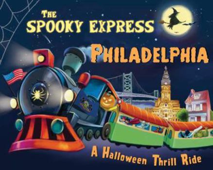 Hardcover The Spooky Express Philadelphia Book