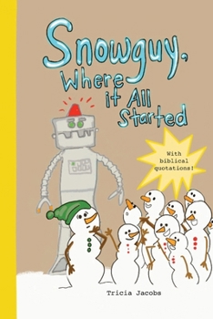 Paperback Snowguy, Where it All Started. Book