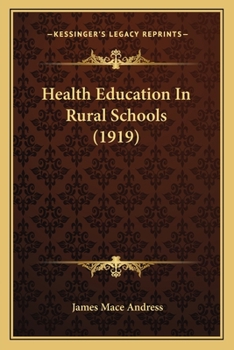 Paperback Health Education In Rural Schools (1919) Book