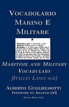 Paperback Vocabolario Marino E Militare: Maritime and Military Vocabulary [Italian] [Italian] Book