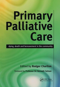 Paperback Primary Palliative Care: Dying, Death and Bereavement in the Community Book