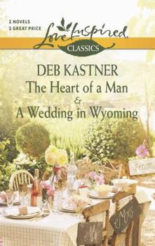 The Heart of a Man / A Wedding in Wyoming