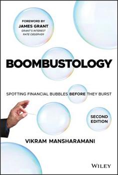 Hardcover Boombustology: Spotting Financial Bubbles Before They Burst Book