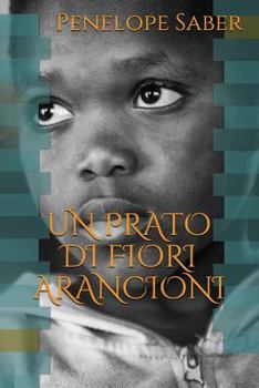 Paperback Un Prato Di Fiori Arancioni [Italian] Book