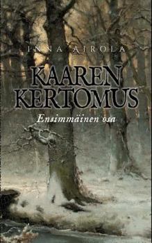 Paperback Kaaren kertomus: Ensimmäinen osa [Finnish] Book