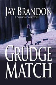 Grudge Match - Book #4 of the Chris Sinclair