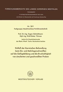 Paperback Einfluß Der Thermischen Behandlung Beim Ein- Und Mehrlagenschweißen Auf Die Gefügebildung Und Die Bruchzähigkeit Von Simulierten Und Geschweißten Prob [German] Book