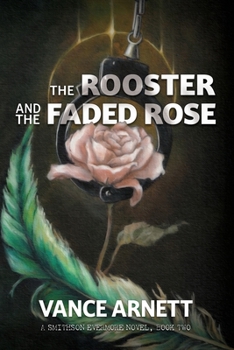 Paperback The Rooster and the Faded Rose Book