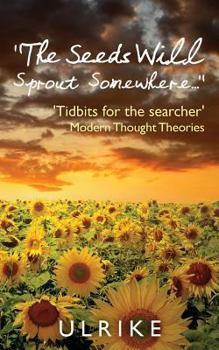 Paperback "The Seeds Will Sprout Somewhere..." Book