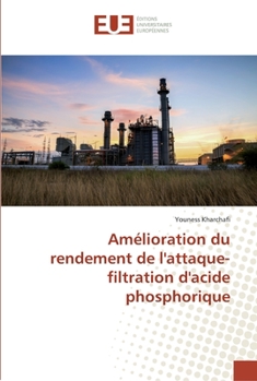 Paperback Amélioration du rendement de l'attaque-filtration d'acide phosphorique [French] Book