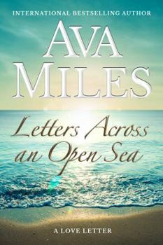 Letters Across an Open Sea: The Complete Collection - Book  of the Love Letters