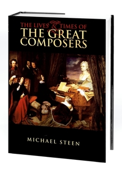 Hardcover The Lives and Times of the Great Composers Book