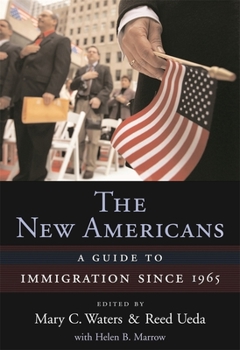 The New Americans: A Guide to Immigration since 1965 (Harvard University Press Reference Library) - Book  of the Harvard University Press Reference Library
