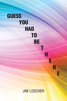 Paperback Guess You Had To Be There Book
