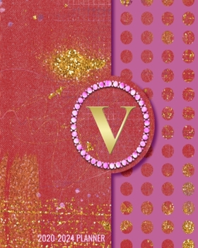 Paperback 2020-2024 5 Year Monthly Planner: Initial Monogram Letter V 60 Months Calendar, 5 Year Agenda Schedule Organizer, Logbook and Personalized Journal Book