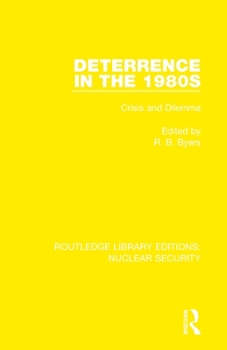 Paperback Deterrence in the 1980s: Crisis and Dilemma Book