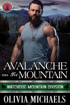 Avalanche on the Mountain: Watchdog Mountain Division Book 6