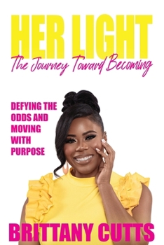 Paperback Her Light: The Journey Toward Becoming Book