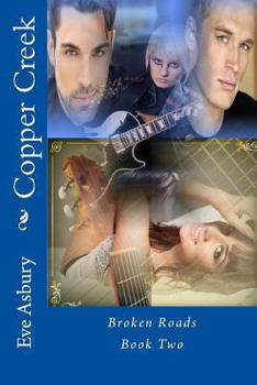 Paperback Copper Creek: Broken Roads Book