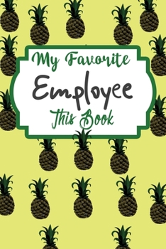 Paperback My Employee Gave me this Book: Lined 6 x 9 in 120 pages Matte finish Book