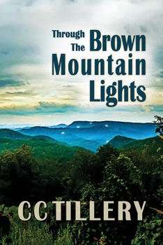 Paperback Through the Brown Mountain Lights Book