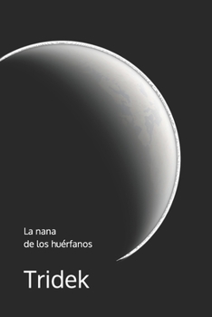 Paperback La nana de los huérfanos [Spanish] Book