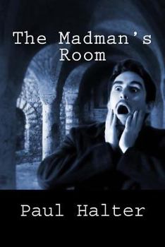 The Madman's Room - Book #4 of the Dr. Twist