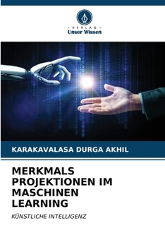 Paperback Merkmals Projektionen Im Maschinen Learning [German] Book