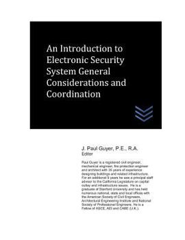 Paperback An Introduction to Electronic Security System General Considerations and Coordination Book