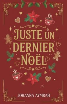 Paperback Juste Un Dernier Noel [French] Book