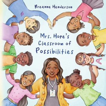 Mrs. Hope's Classroom of Possibilities