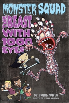 The Beast with 1000 Eyes - Book #3 of the Monster Squad