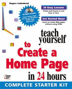 Paperback Teach Yourself to Create a Home Page in 24 Hours [With A Complete Web Page Starter Kit] Book