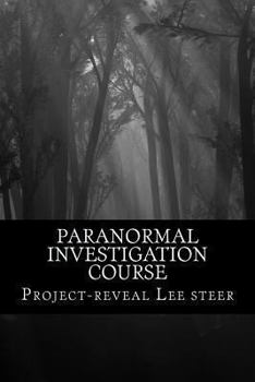 Paperback Paranormal investigation course: Instant Training Course - No need for a class room Book