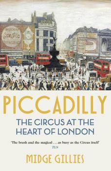 Paperback Piccadilly: The Circus at the Heart of London Book