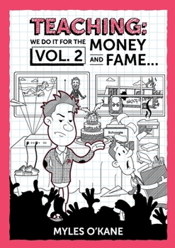 Paperback Teaching We Do It For The Money And Fame...Volume 2 Book