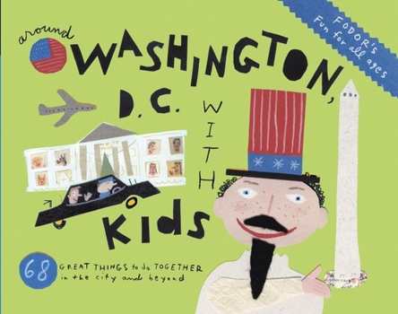 Paperback Fodor's Around Washington, D.C. with Kids Book
