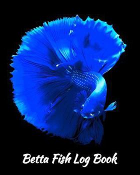 Paperback Betta Fish Log Book: Mysterious Blue Betta on Black Background Book