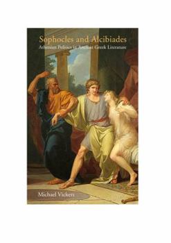 Hardcover Sophocles and Alcibiades Book