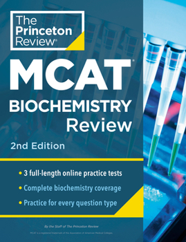Paperback Princeton Review MCAT Biochemistry Review, 2nd Edition: Complete Content Prep + Practice Tests Book