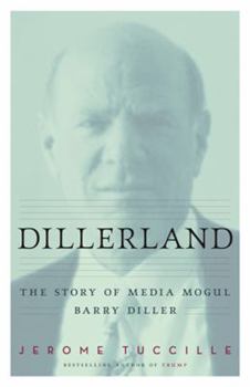 Hardcover Dillerland: The Story of Media Mogul Barry Diller Book