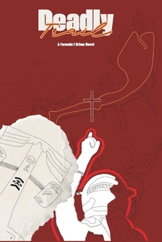 Paperback Deadly Trail: A Formula 1 Crime Novel Book