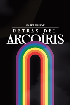 Paperback Detrás del Arcoíris [Spanish] Book