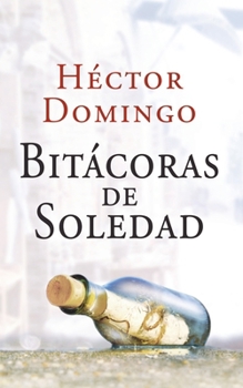 Paperback Bitácoras de soledad [Spanish] Book