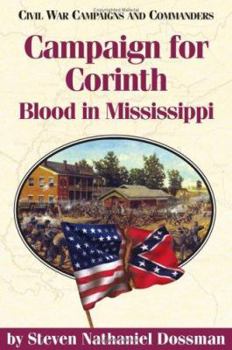 Paperback Campaign for Corinth: Blood in Mississippi Book