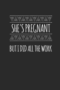 She's Pregnant: Blank Lined Notebook (6" x 9" - 120 pages) ~ Pregnancy Announcement Notebook for Daily Journal, Diary, and Gift