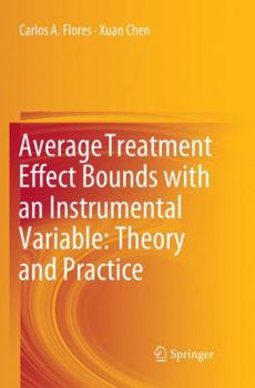 Paperback Average Treatment Effect Bounds with an Instrumental Variable: Theory and Practice Book
