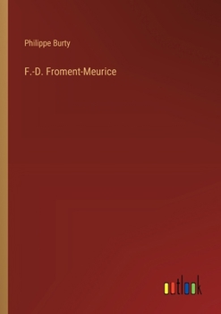 Paperback F.-D. Froment-Meurice [French] Book