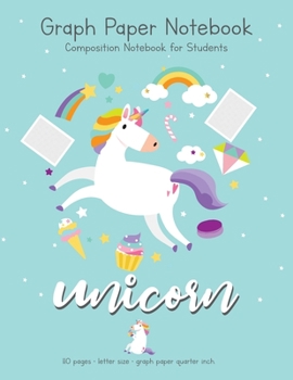 Paperback Graph Paper Notebook 8.5 x 11 inch: Unicorn Composition Notebook for Student, Quad Ruled, 110 Pages to write all of your creative idea. Book