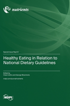 Hardcover Healthy Eating in Relation to National Dietary Guidelines Book